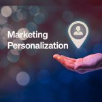 Everything you need to know about marketing personalization